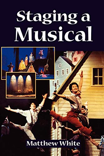 Staging a Musical
