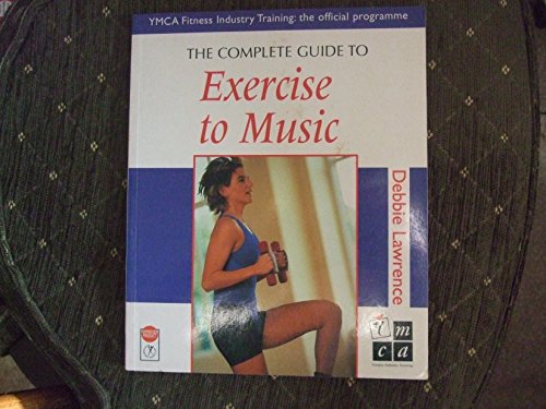 The Complete Guide to Exercise to Music