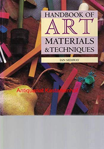 Handbook of Art Materials and Techniques (Art Practical)