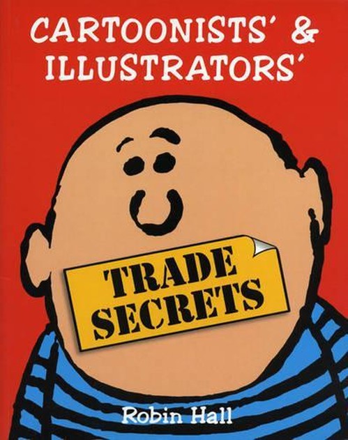 Cartoonists' and Illustrators' Trade Secrets