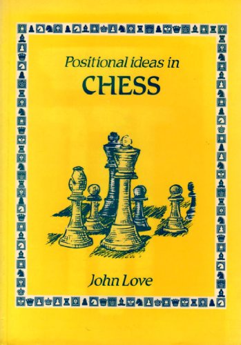 Positional Ideas in Chess