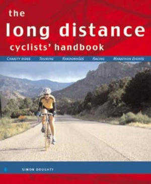 The Long Distance Cyclist's Handbook