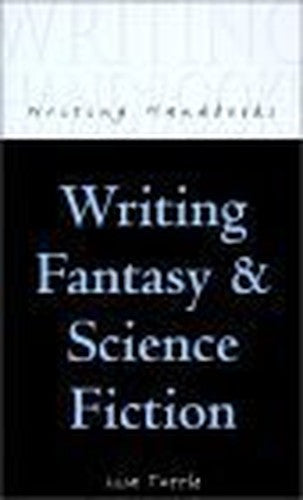 Writing Fantasy and Science Fiction (Writing Handbooks)