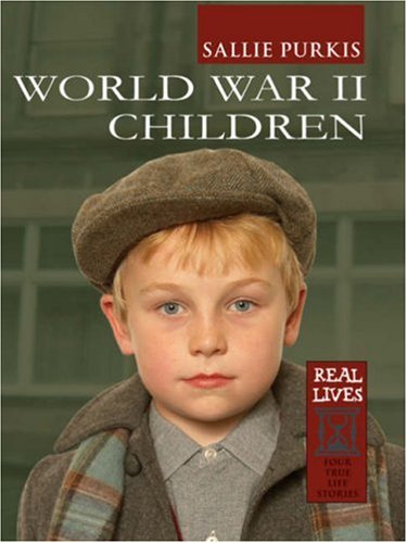 Real Lives: World War II Children (Real Lives)