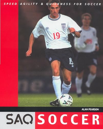 Speed, Agility and Quickness for Soccer (Saq Soccer)