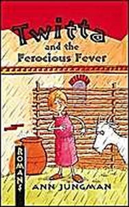 Twitta and the Ferocious Fever 