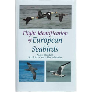Flight Identification of European Seabirds (Helm Identification Guides) 
