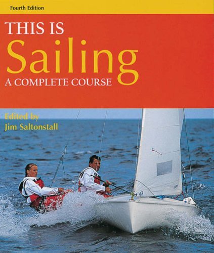 This Is Sailing : A Complete Course