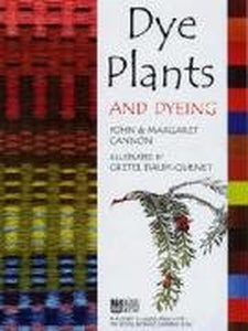 Dye Plants and Dyeing 