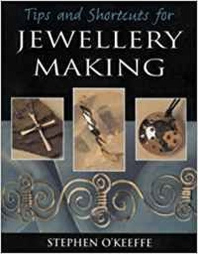 Tips and Shortcuts for Jewellery Making