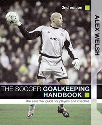 The Soccer Goalkeeping Handbook