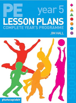 PE Lesson Plans - Year 5 Complete Teaching Programme: Photocopiable Gymnastic Activities, Dance, Games (Leapfrogs)