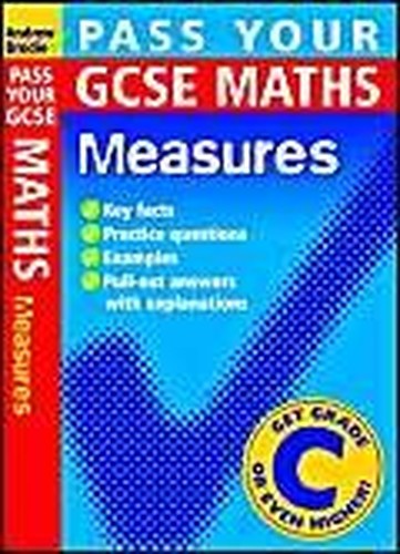 Pass your GCSE Maths: Measures
