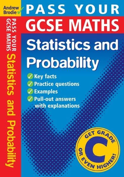 Pass Your GCSE Maths: Probability and Statistics