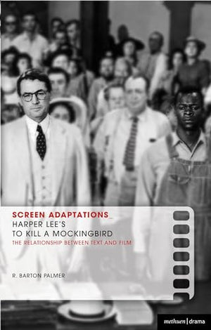 Screen Adaptations: To Kill a Mockingbird