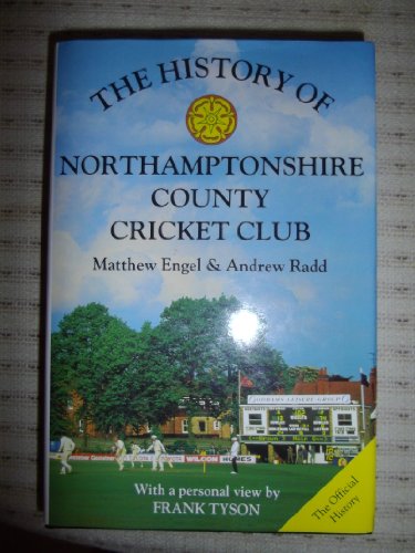 The History of Northamptonshire CCC