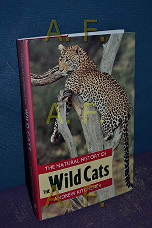 The Natural History of the Wild Cats