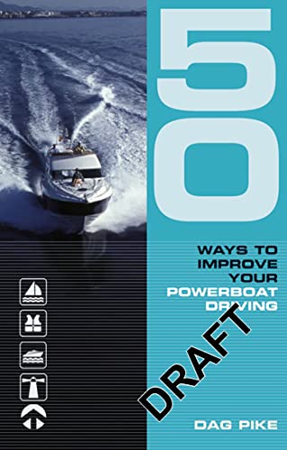 50 Ways to Improve Your Power Boat Driving