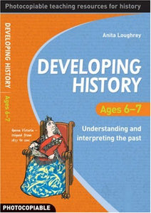 Developing History Ages 6-7 