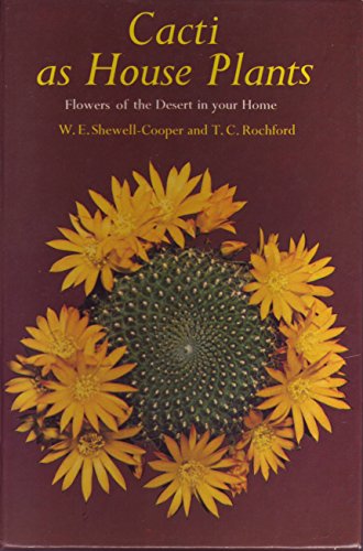 Cacti As House Plants: Flowers of the Desert in Your Home