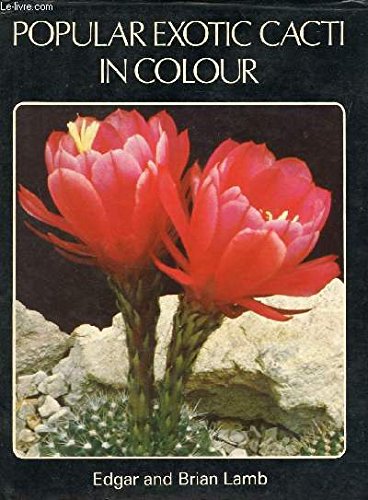 Popular exotic cacti in colour