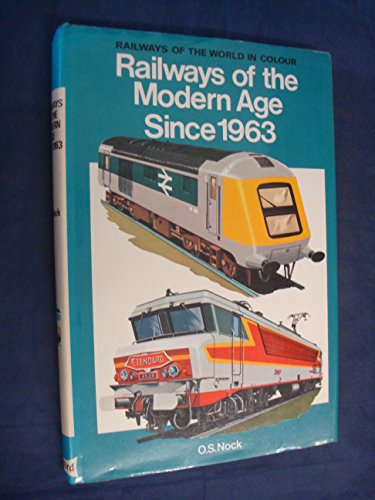 Railways of the modern age since 1963