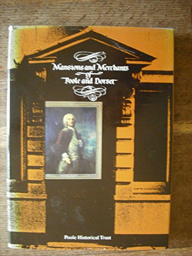 Mansions and merchants of Poole and Dorset