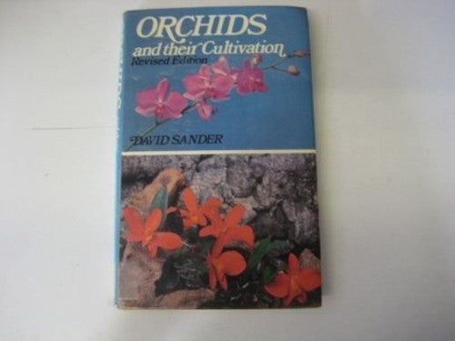 Orchids and Their Cultivation
