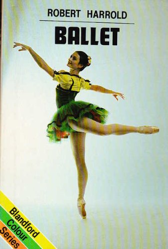 Ballet (Blandford colour series)