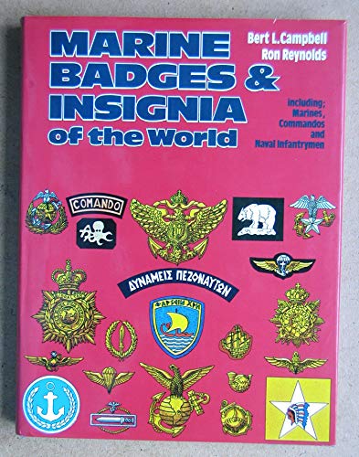 Marine Badges and Insignia of the World Including Marines, Commandos and Naval Infantrymen