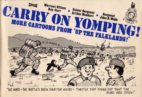 Carry on Yomping!: More Cartoons from "Up the Falklands"