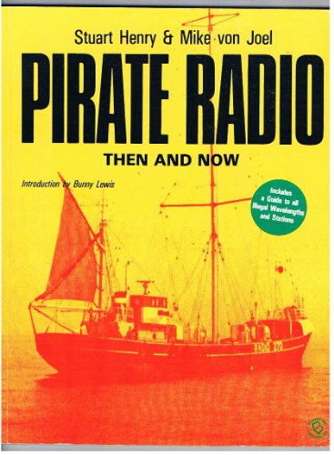 Pirate radio: Then and now (Blandford paperbacks)