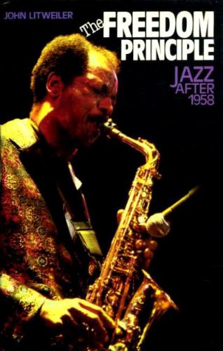 The freedom principle: jazz after 1958