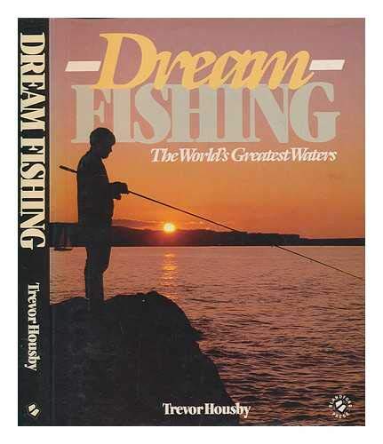 Dream fishing: The world's greatest waters