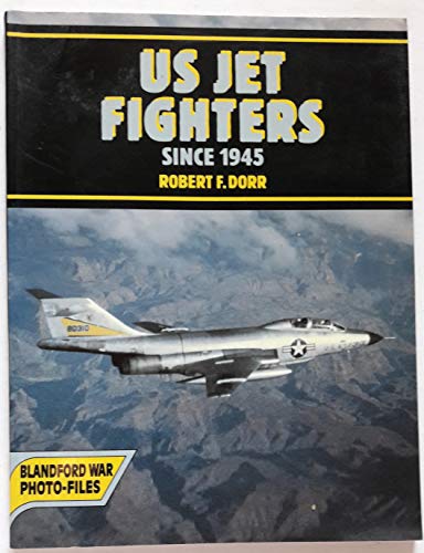 US jet fighters since 1945 (Blandford war photo-files)