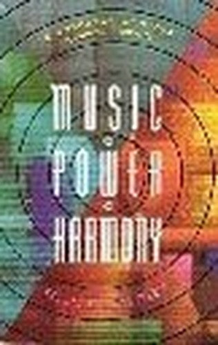 Music, Power, Harmony