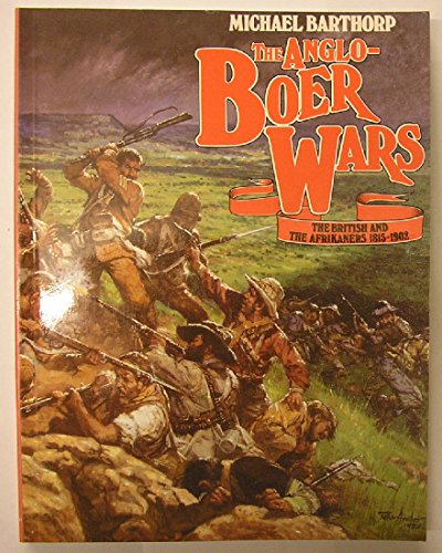 The Anglo-Boer Wars