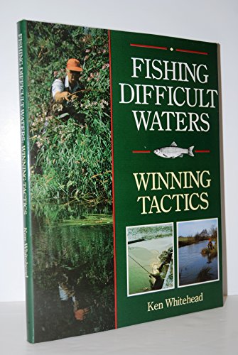 Fishing Difficult Waters