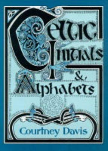 Celtic Initials and Alphabets