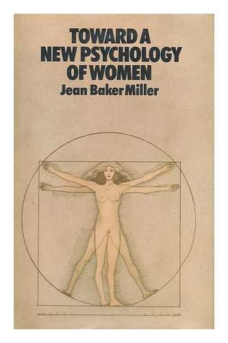 Toward a New Psychology of Women