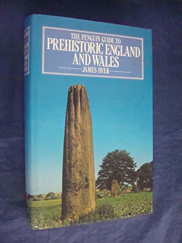 The Penguin Guide to Prehistoric England and Wales