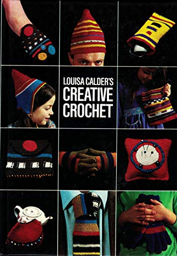 Louisa Calder's Creative Crochet