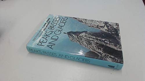 Peaks, Passes And Glaciers