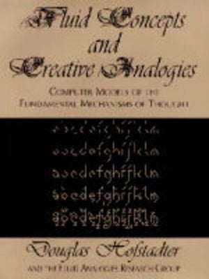 Fluid Concepts and Creative Analogies