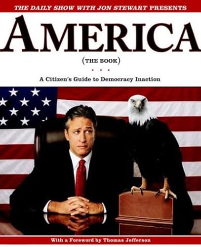 The "Daily Show" with Jon Stewart Presents "America" (the Book)