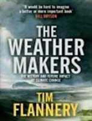The Weather Makers (TPB - Airside): The History and Future Impact of Climate Change