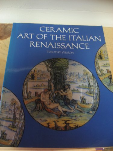 Ceramic Art of the Italian Renaissance