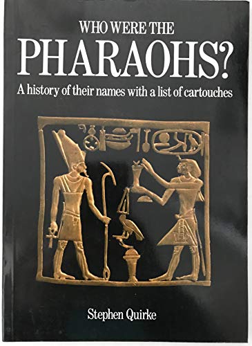 Who Were the Pharaohs?