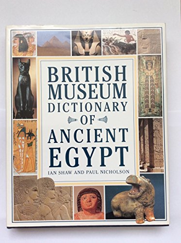 The British Museum Dictionary of Ancient Egypt