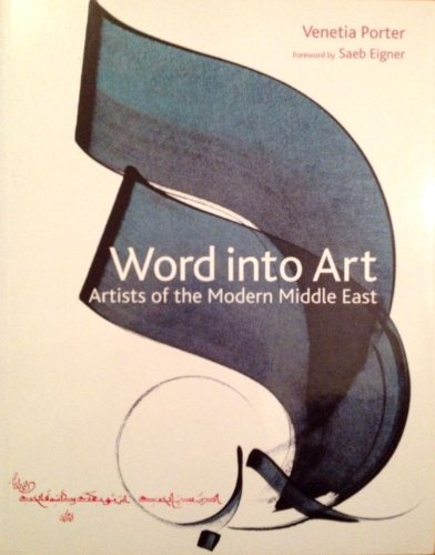 Word Into Art: Artists of the Modern Middle East